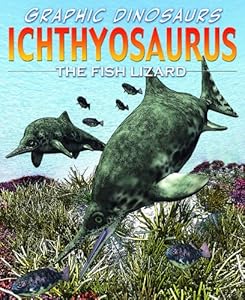 Ichthyosaurus: The Fish Lizard