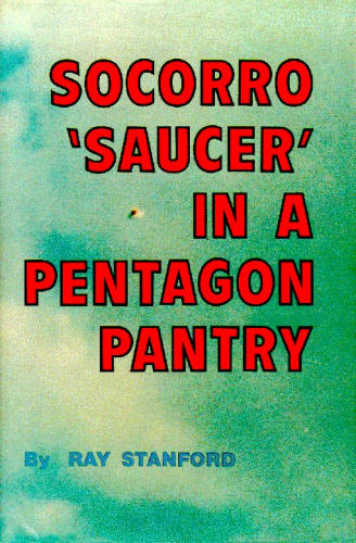 Socorro "Saucer" in a Pentagon Pantry by Ray Stanford