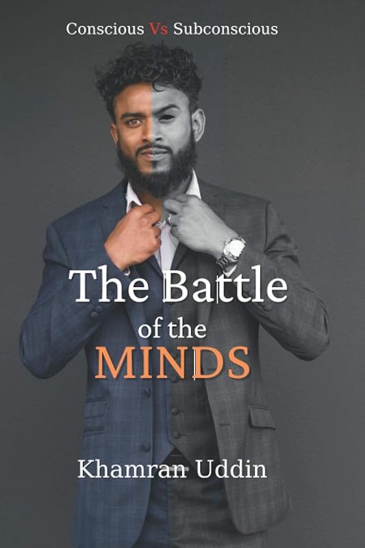 The Battle of the Minds by Khamran Uddin