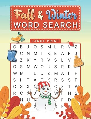 Fall And Winter Word Search Large Print: Large Print Word Search Puzzle Book For Adults and Seniors To Enjoy and Keep Your Brain Active