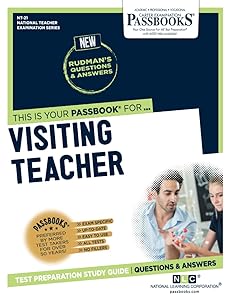 Visiting Teacher (NT-21): Passbooks Study Guide (21) (National Teacher Examination Series (NTE))