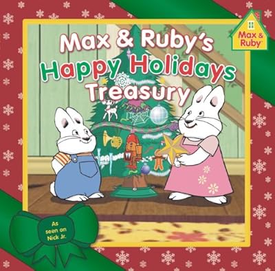 Max &amp; Ruby's Happy Holidays Treasury