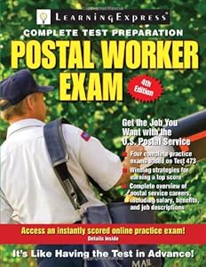 Postal Worker Exam (Postal Worker Exam: Pass the 473 Battery Exam to Win a Job in the Postal Service) by LearningExpress Editors
