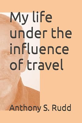 My life under the influence of travel