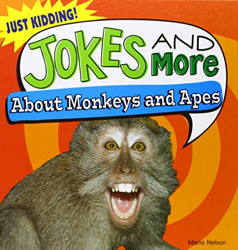 Jokes and More about Monkeys and Apes by Maria Nelson