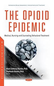 Substance Use Disorders: Medical, Nursing and Counseling Behavioral Treatment by Albert Anthony Rundio