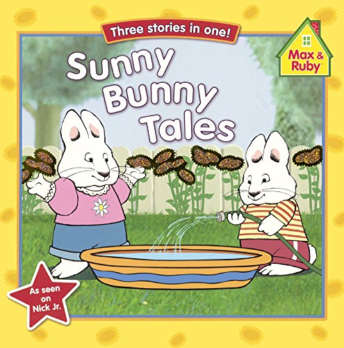 Sunny Bunny Tales (Turtleback School & Library Binding Edition) (Max and Ruby (Paperback))