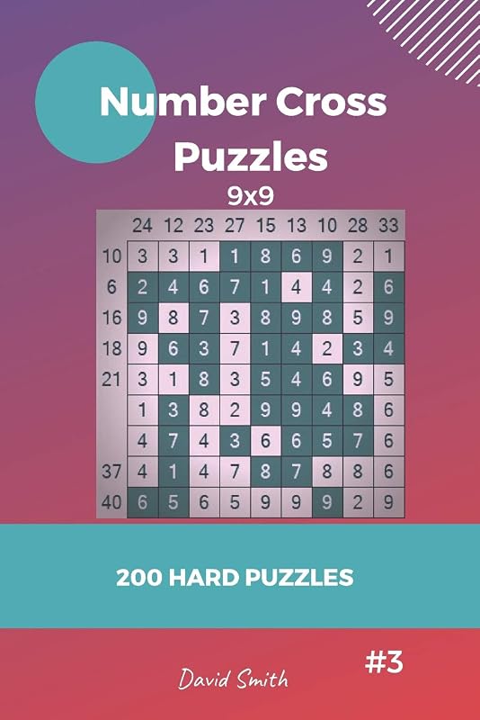 Number Cross Puzzles - 200 Hard Puzzles 9x9 vol.3 by David Smith