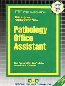 Pathology Office Assistant(Passbooks) (Career Examination Series)