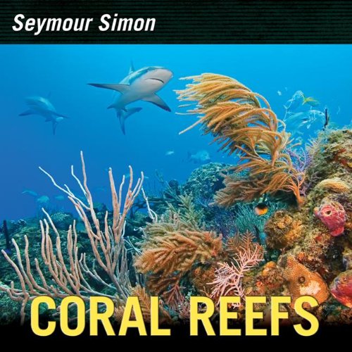 Coral Reefs by Seymour Simon