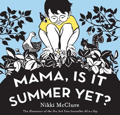 Mama, Is It Summer Yet?