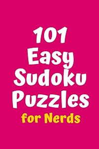 101 Easy Sudoku Puzzles for Nerds (Sudoku for Nerds) by Central Puzzle Agency