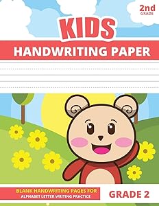 2nd Grade Handwriting Paper: Blank Handwriting Practice Book for Grade Two 2 Kids (Handwriting Paper for Kids) by Joyful Writing Press