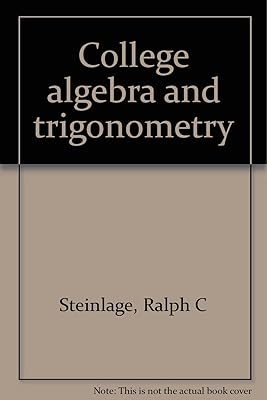 College Algebra and Trigonometry