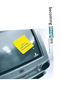 Becoming Designers: Education and Influence by Esther Dudley