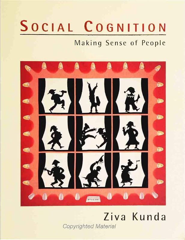 Social Cognition: Making Sense of People by Ziva Kunda