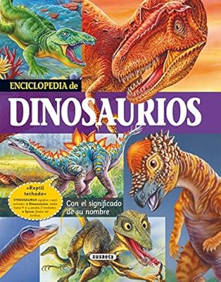 Enciclopedia de dinosaurios: Con el significado de su nombre