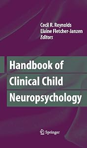 Handbook of Clinical Child Neuropsychology