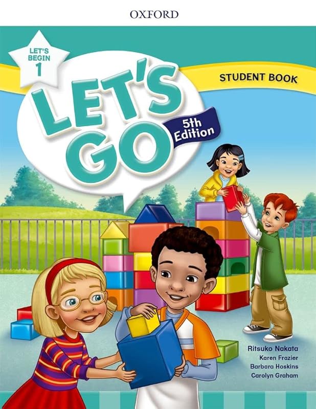 Let's Go, Let's Begin: Level 1: Student's Book by Nakata