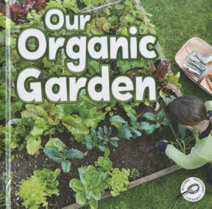 Our Organic Garden by Precious McKenzie