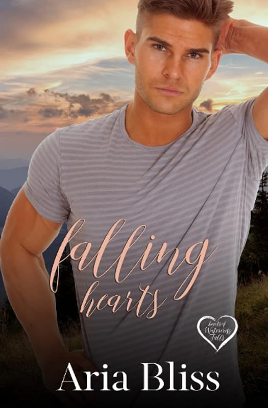 Falling Hearts (Hearts of Watercress Falls) by Aria Bliss