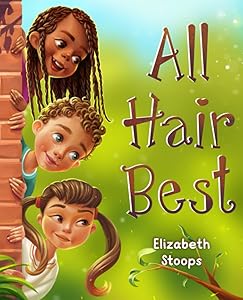 All Hair Best by Elizabeth Stoops
