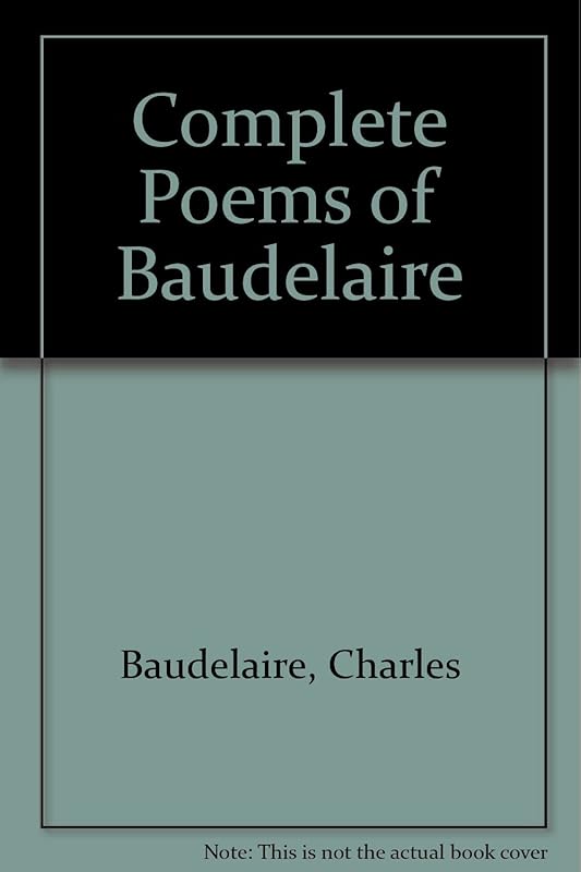 Complete Poems of Baudelaire by Charles Baudelaire