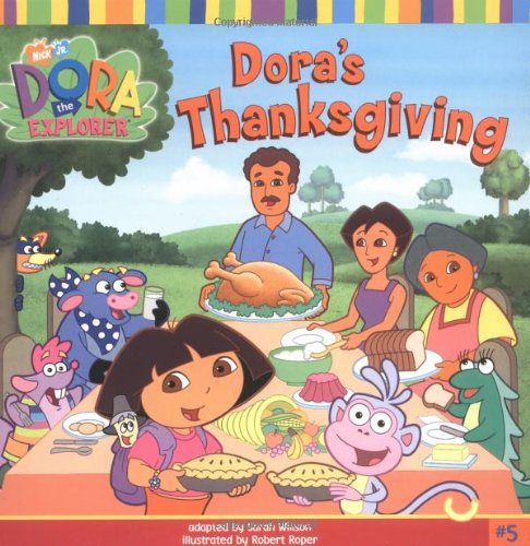 Dora's Thanksgiving (Dora the Explorer 8x8 (Quality)) by Sarah Willson