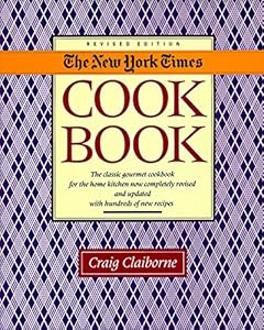 The New York Times Cook Book by Craig Claiborne