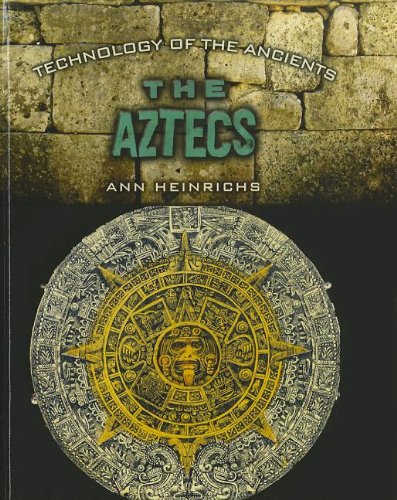 The Aztecs by Ann Heinrichs