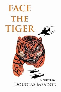 Face the Tiger by Douglas Meador