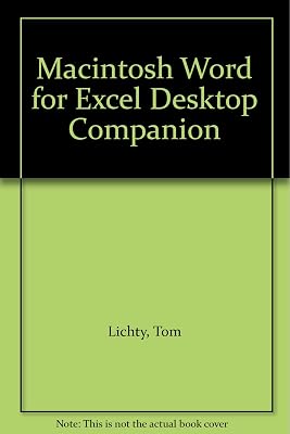 Mac, Word & Excel desktop companion: The 3-in-1 guide to the hottest Mac software