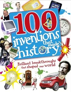 One Hundred Inventions That Made History