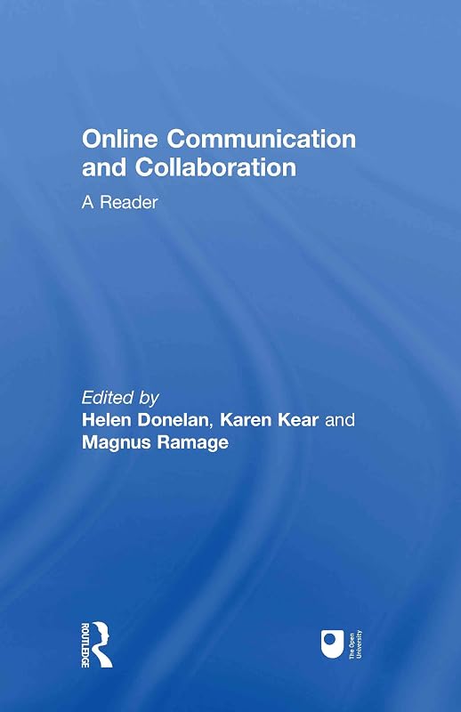 Online Communication and Collaboration: A Reader by Helen Donelan