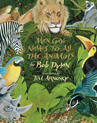 Man Gave Names to All the Animals by Bob Dylan