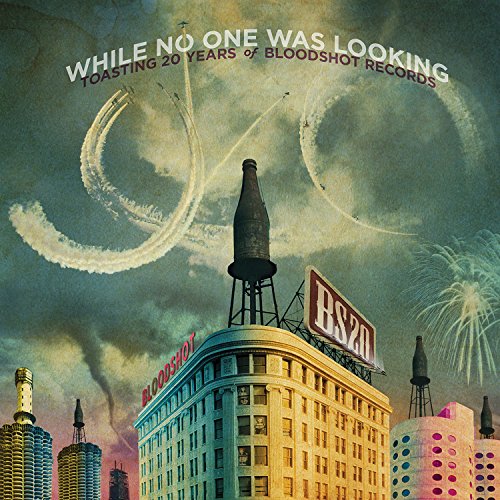 VA-While No One Was Looking Toasting 20 Years Of Bloodshot Records-Promo-2CD-FLAC-2014-BOCKSCAR Download