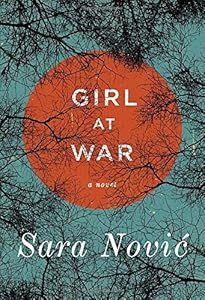 Girl at War: A Novel