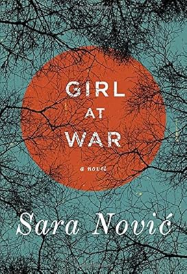 Girl at War: A Novel