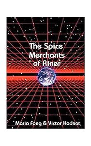 The Spice Merchants of Riner by Maria Fong