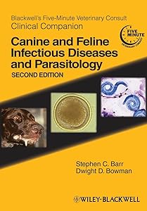 Blackwell's Five-Minute Veterinary Consult Clinical Companion: Canine and Feline Infectious Diseases and Parasitology by Stephen C. Barr