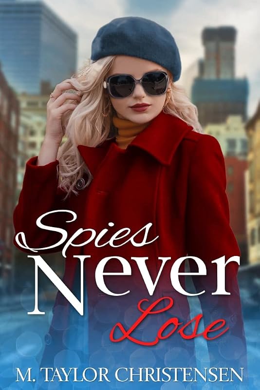 Spies Never Lose (Banana Girls Book 3) by M Taylor Christensen