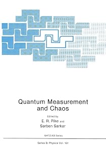 Quantum Measurement and Chaos (NATO Science Series B:) by E. Pike
