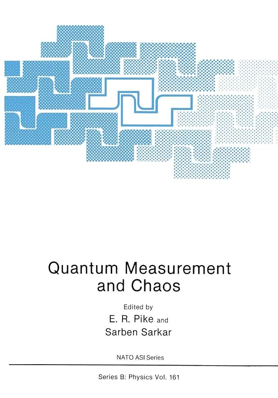 Quantum Measurement and Chaos (NATO Science Series B:) by E. Pike