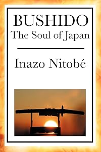 Bushido: The Soul of Japan