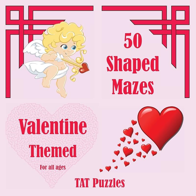 50 Shaped Mazes Valentine Themed: For all ages (Tat Shaped Mazes) by Tat Puzzles