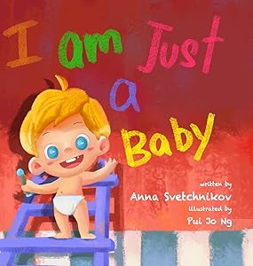 I am just a baby by Anna Svetchnikov
