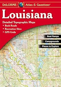Louisiana Atlas &amp; Gazetteer