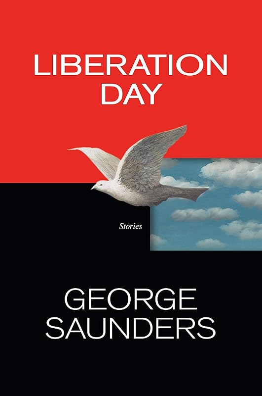 Liberation Day: Stories by George Saunders