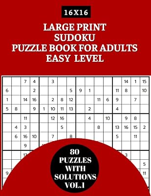 Large Print Sudoku Puzzle Book for Adults: 80 Easy Difficulty Level Puzzles 16x16 for Adults, Seniors & Elderly (Volume 1)