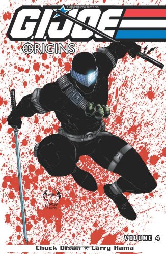 G.I. Joe: Origins, Vol. 4 by Larry Hama